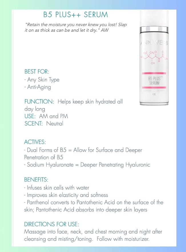 B5 Hyaluronic Serum - HyaluronicAcid + 2 forms of B5 visibly softens fine lines hydrates, plumps & moisturizes your skin for a smoother, softer complexion that looks & feel younger .5oz
